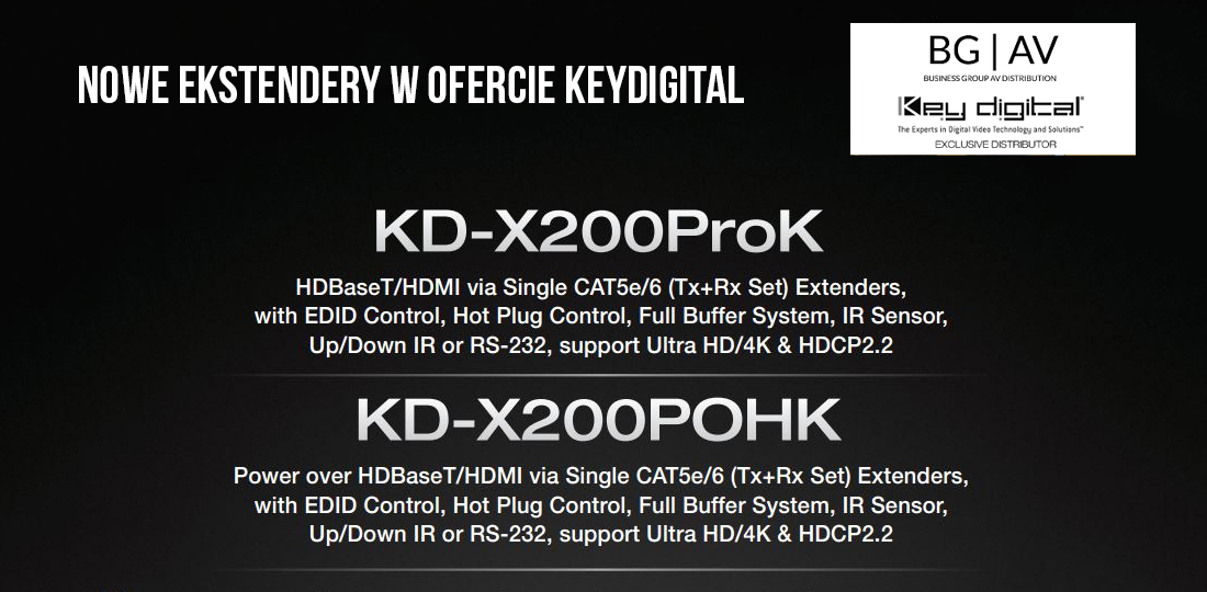 Nowe ekstendery HDMI / HDBaseT w ofercie KeyDigital KD-X200ProK oraz KD-X200POHK - godni następcy linii 250